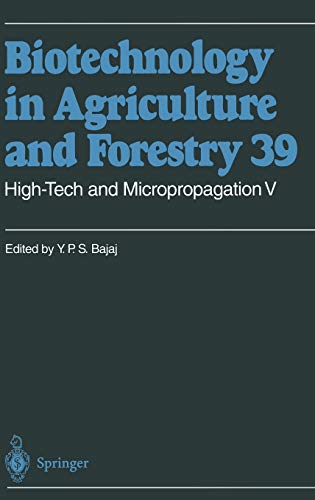 High-Tech and Micropropagation V (Biotechnology in Agriculture and Forestry, 39, Band 39)