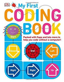 My First Coding Book: Packed with flaps and lots more to help you code without a computer!