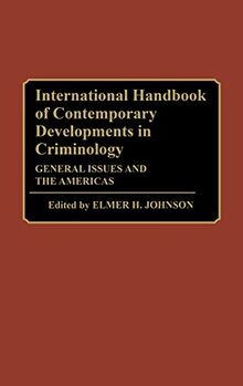 International Handbook of Contemporary Developments in Criminology: General Issues and the Americas