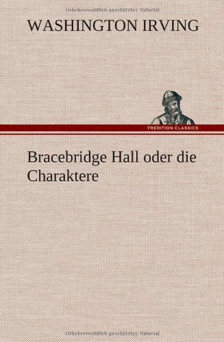 Bracebridge Hall oder die Charaktere