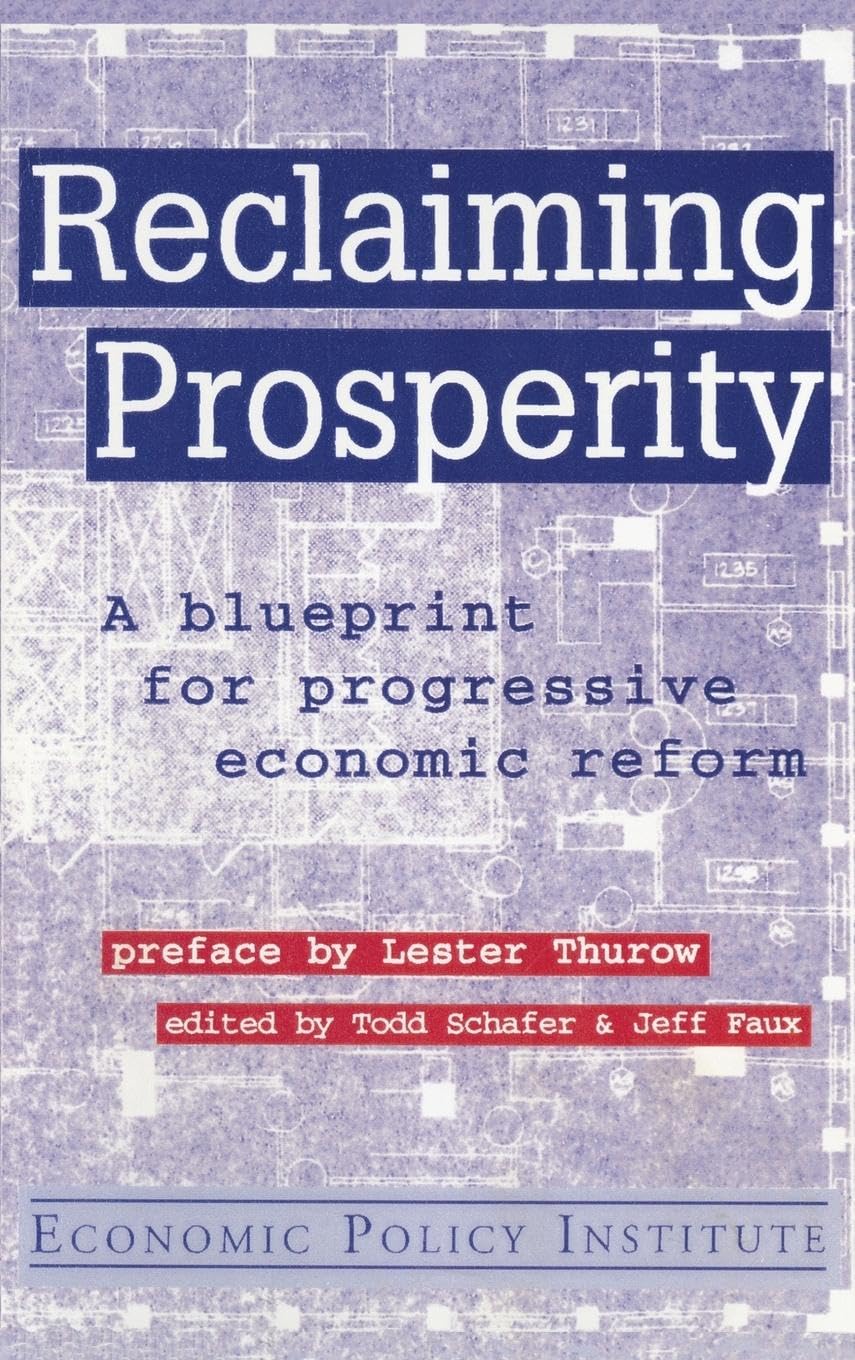 Reclaiming Prosperity: Blueprint for Progressive Economic Policy (Economic Policy Institute)