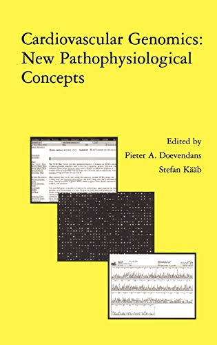 Cardiovascular Genomics: New Pathophysiological Concepts: Proceedings of the 2001 European Science Foundation Workshop in Maastricht (Developments in Cardiovascular Medicine, 242, Band 242)