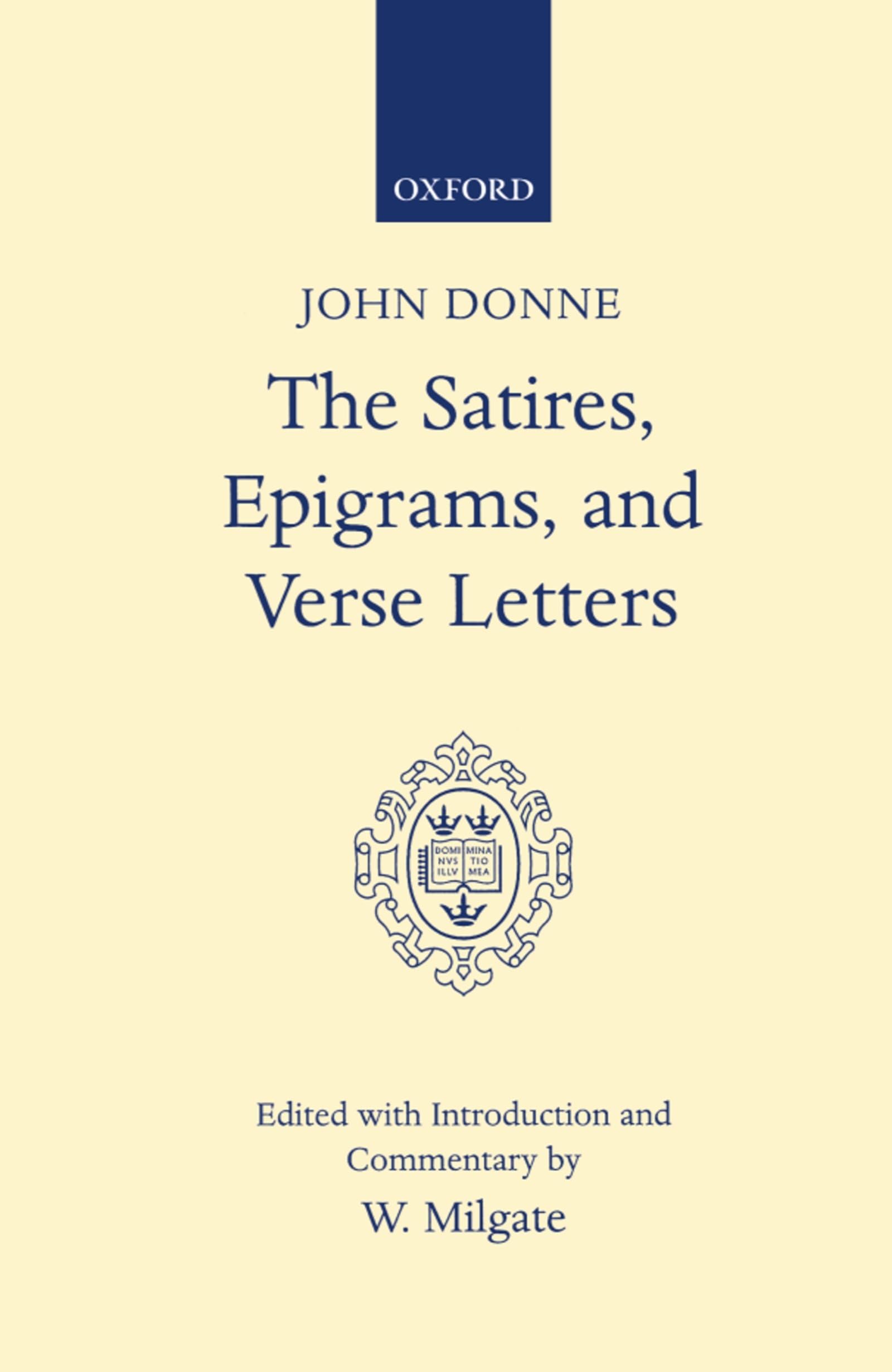 The Satires, Epigrams, and Verse Letters (C Oet T Oxford English Texts)