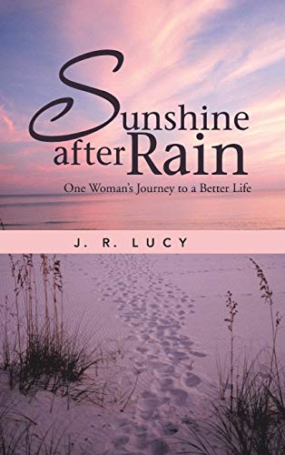 Sunshine After Rain: One Woman's Journey to a Better Life