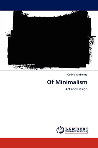 Of Minimalism: Art and Design