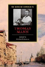 The Cambridge Companion to Thomas Mann (Cambridge Companions to Literature)