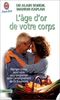 L'age d'or de votre corps (Bien-être)