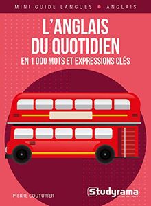 L'anglais du quotidien : en 1.000 mots et expressions clés