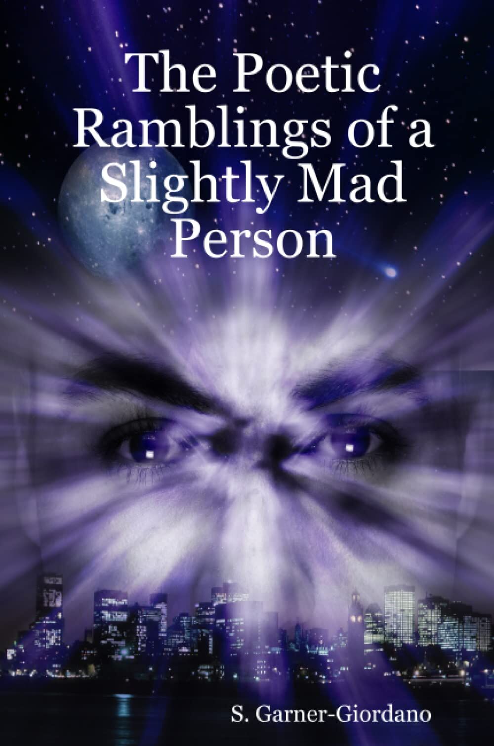 The Poetic Ramblings of a Slightly Mad Person