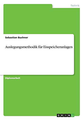 Auslegungsmethodik für Eisspeicheranlagen