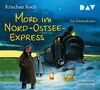 Mord im Nord-Ostsee-Express. Ein Küstenkrimi: Ungekürzte Autorenlesung mit Krischan Koch (5 CDs) (Thies Detlefsen & Nicole Stappenbek)