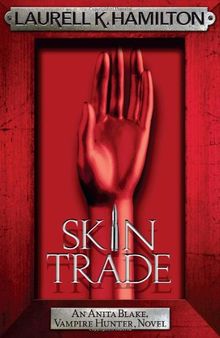 Skin Trade (Anita Blake Vampire Hunter 17)