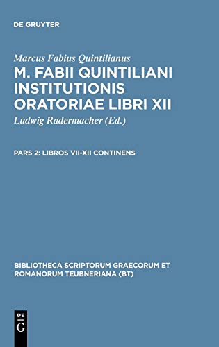 Libros VII-XII continens (Bibliotheca scriptorum Graecorum et Romanorum Teubneriana)