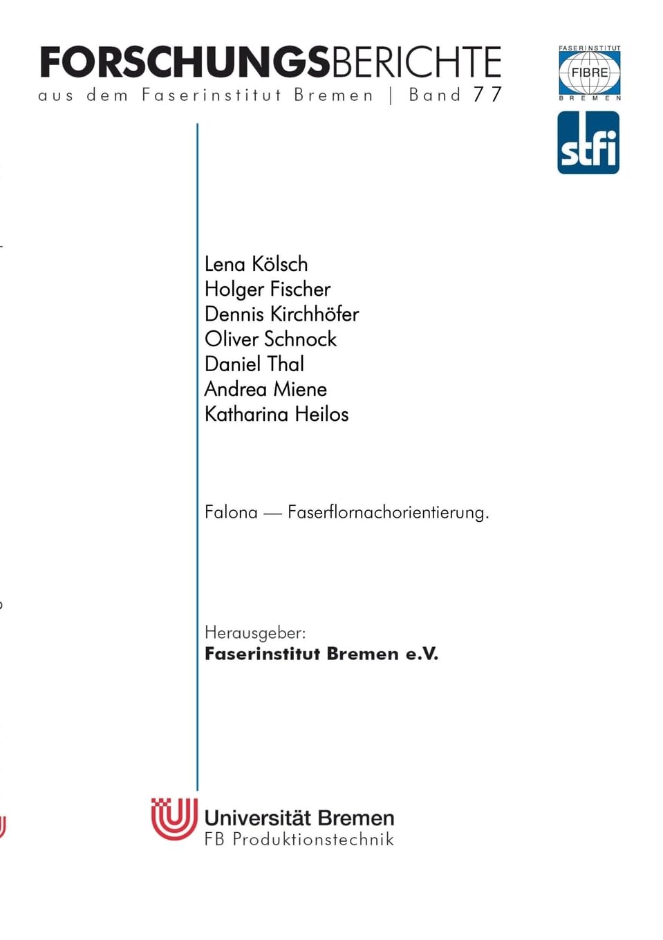Falona: Faserflornachorientierung (Forschungsberichte aus dem Faserinstitut Bremen)