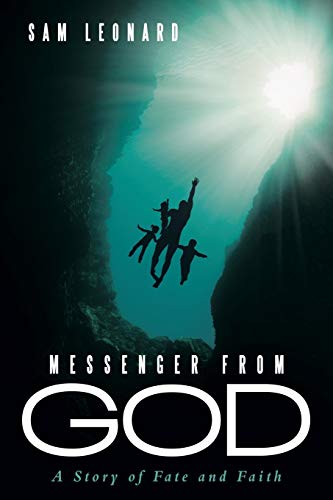 Messenger From God: A Story of Fate and Faith