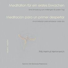 Meditation für ein erstes Erwachen: Eine Einladung zum Anfangen für jeden Tag - zweisprachig deutsch - spanisch
