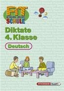 Fit für die Schule. Diktate. 4. Klasse: Deutsch