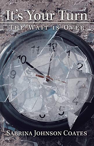 It’s Your Turn: The Wait Is Over