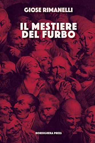 Il mestiere del furbo: Panorama della narrativa italiana contemporanea (VIA Folios, Band 108)