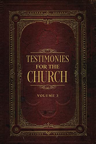 Testimonies for the Church Volume 3