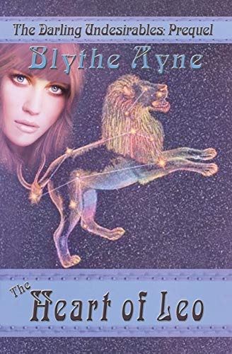 The Heart of Leo (Darling Undesirables, Band 5)
