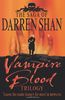 Vampire Blood Trilogy: Books 1 - 3 (The Saga of Darren Shan)