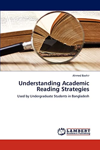 Understanding Academic Reading Strategies: Used by Undergraduate Students in Bangladesh