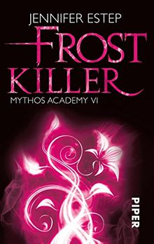 Frostkiller: Mythos Academy 6