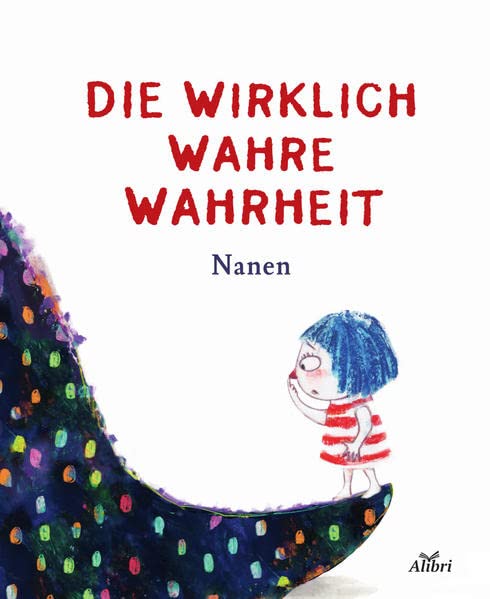 Die wirklich wahre Wahrheit - Nanen Taschenbuch