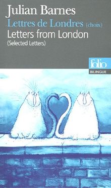 Lettres de Londres : (choix). Letters from London : (selected letters)