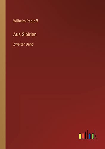 Aus Sibirien: Zweiter Band