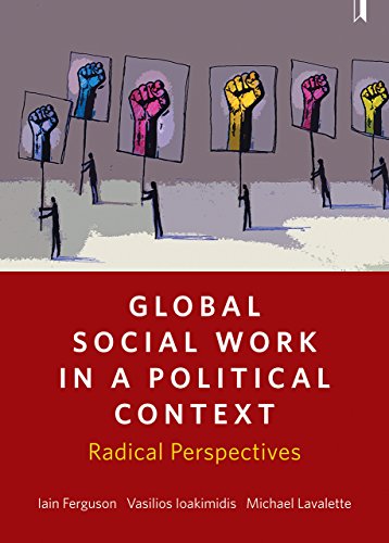 Global social work in a political context: Radical Perspectives