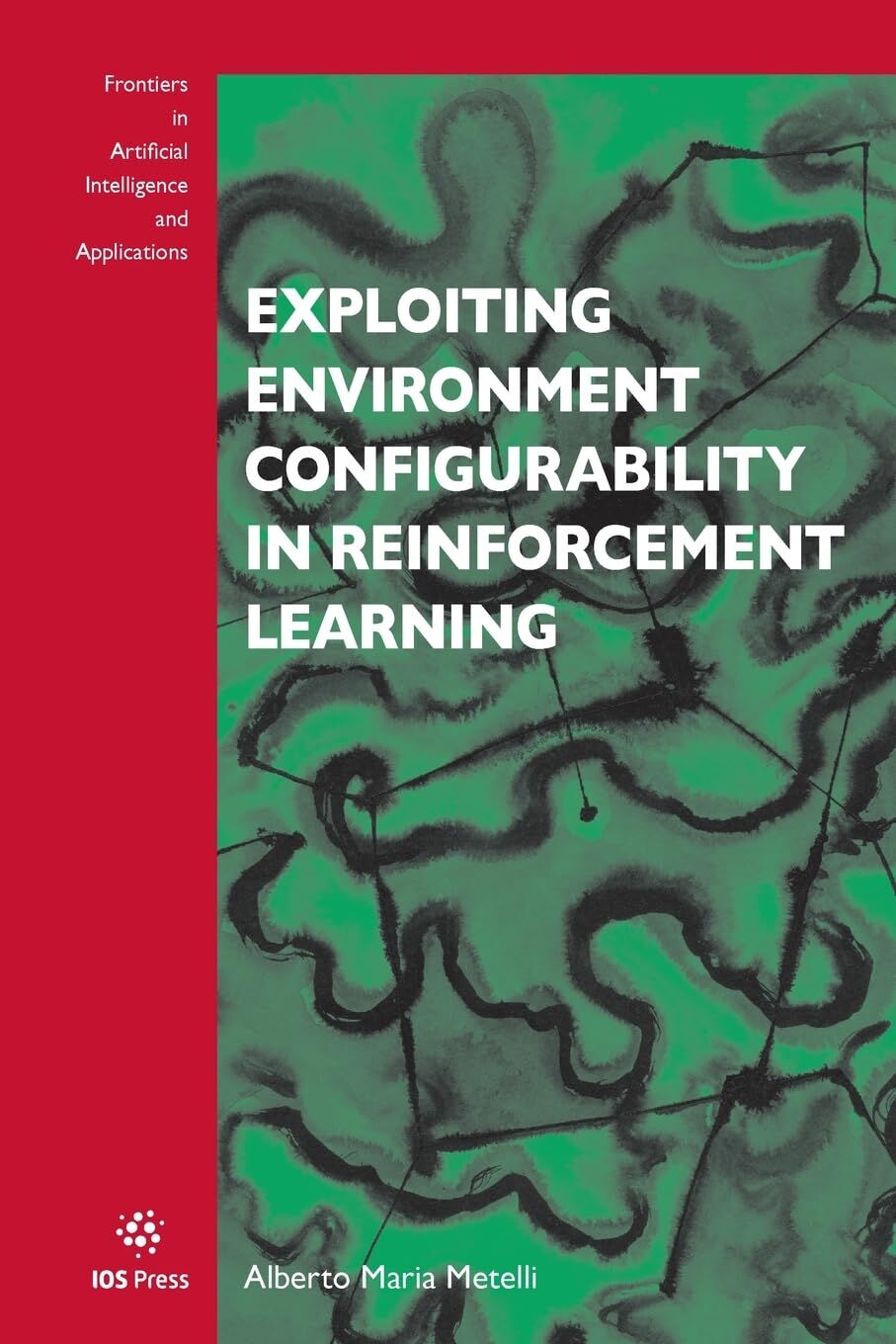 Exploiting Environment Configurability in Reinforcement Learning