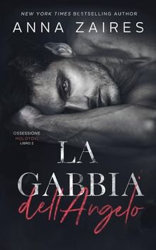 La Gabbia dell’Angelo (Ossessione Molotov, Band 2)