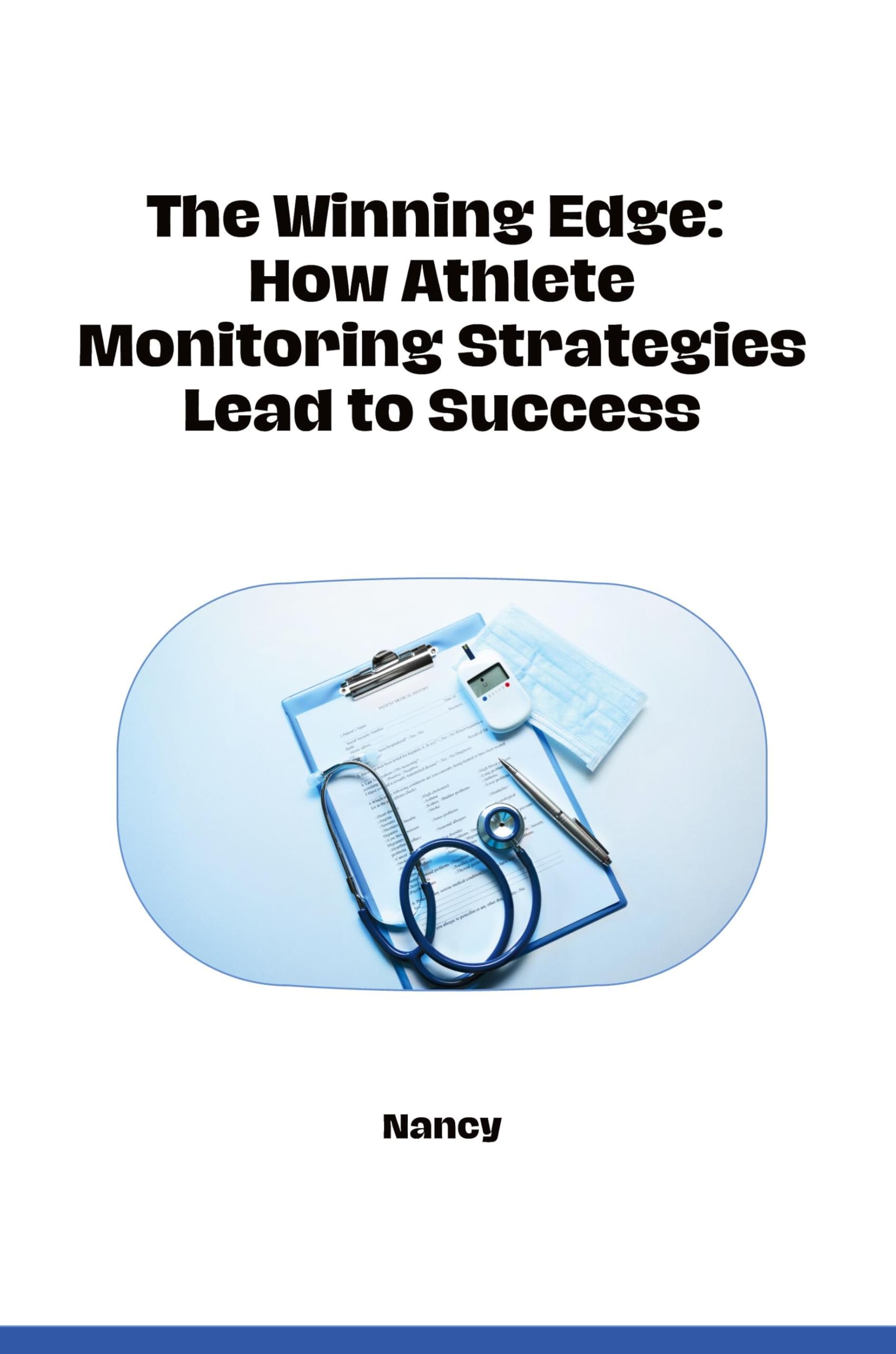 The Winning Edge: How Athlete Monitoring Strategies Lead to Success: DE