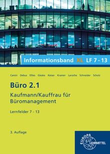 Büro 2.1, Informationsband XL, Lernfelder 7 - 13: Kaufmann/Kauffrau für Büromanagement