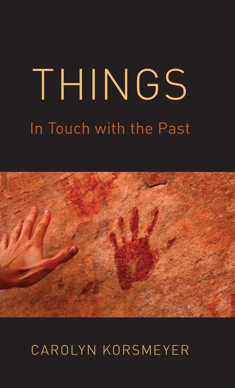 Carolyn Korsmeyer Things, In Touch With The Past