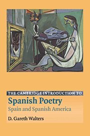 The Cambridge Introduction to Spanish Poetry: Spain and Spanish America (Cambridge Introductions to Literature)