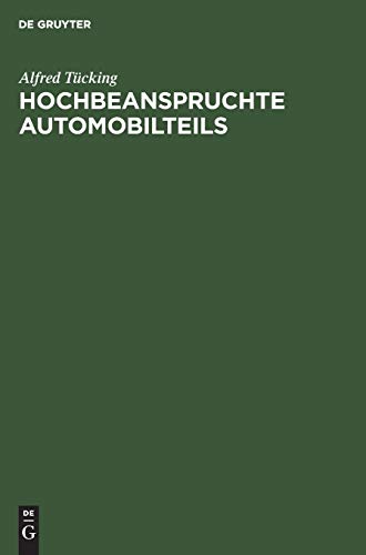 Hochbeanspruchte Automobilteils: Baustoffwahl und Herstellung