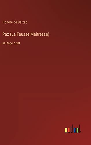 Paz (La Fausse Maitresse): in large print