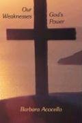 Our Weaknesses God's Power