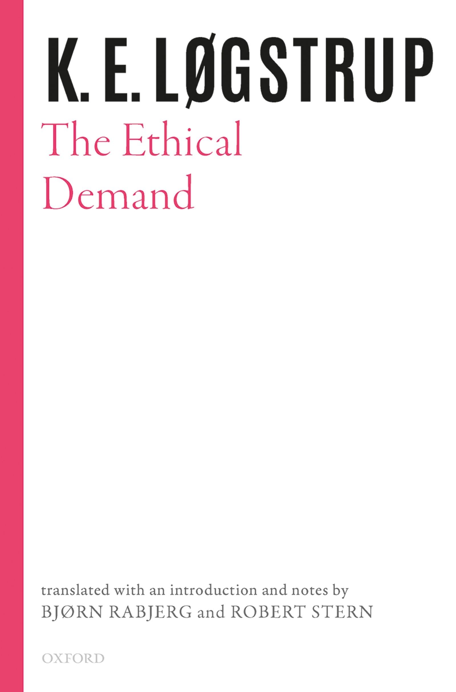 Ethical Demand (Selected Works of K.E. Logstrup)