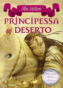 Principessa del deserto. Principesse del regno della fantasia