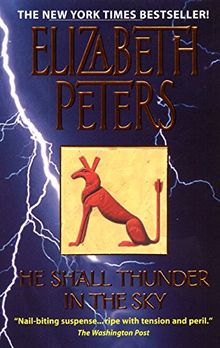 He Shall Thunder in the Sky: (Amelia Peabody Mysteries)