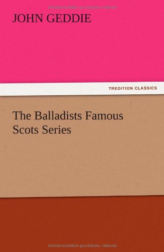 The Balladists Famous Scots Series