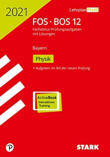 STARK Abiturprüfung FOS/BOS Bayern 2021 - Physik 12. Klasse