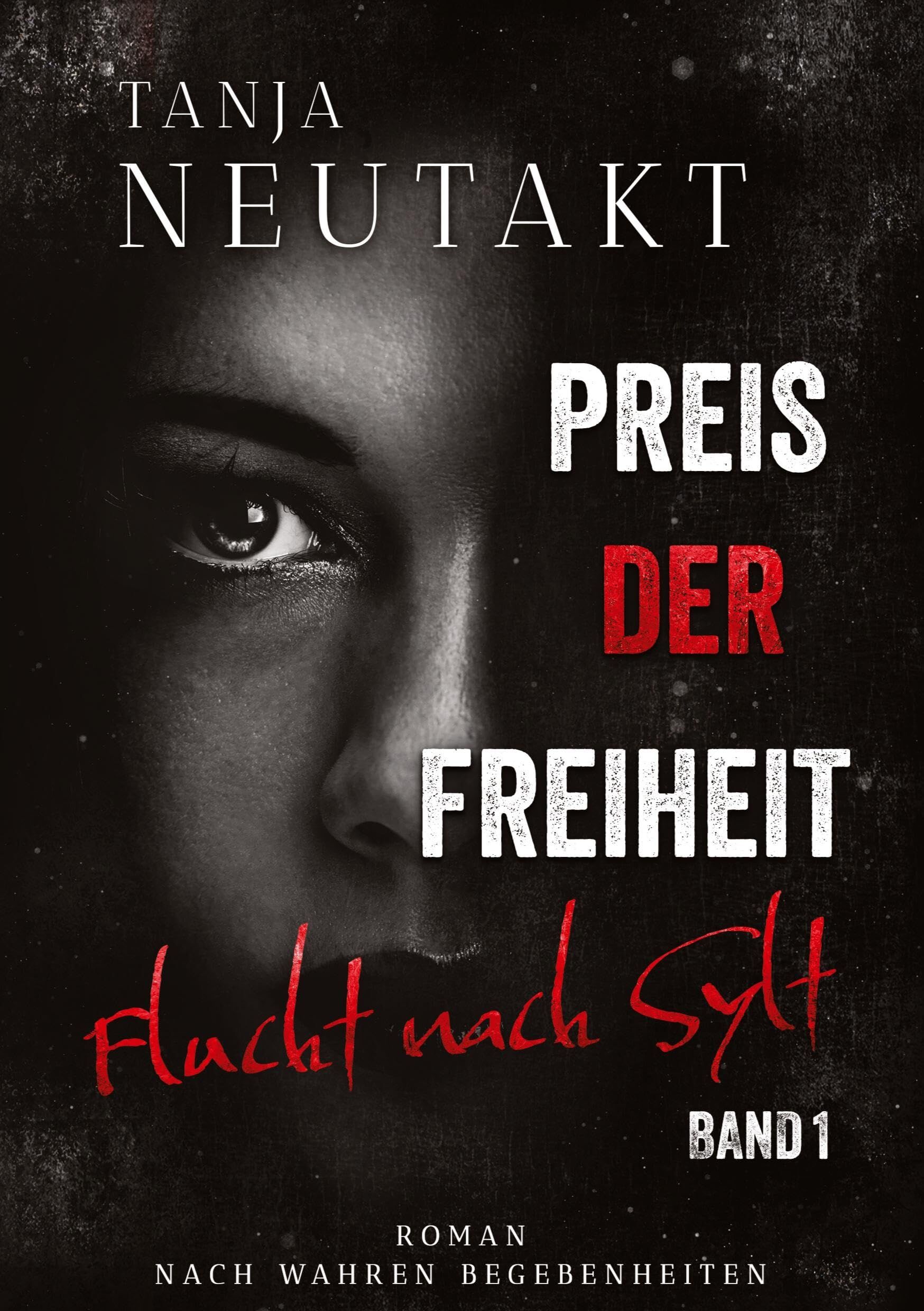 Preis der Freiheit: Flucht nach Sylt