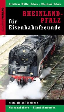 Rheinland-Pfalz und Saarland für Eisenbahnfreunde | Buch | Zustand sehr gut