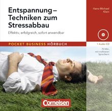 Pocket Business - Hörbuch: Entspannung - Techniken zum Stressabbau: Effektiv, erfolgreich, sofort anwendbar. Hör-CD