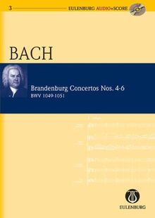 Brandenburgische Konzerte: Nr. 4 G-Dur/Nr. 5 D-Dur/Nr. 6 B-Dur. Orchester. Studienpartitur + CD.: No. 4 G Major / No. 5 D Major / No. 6 B Major (Eulenburg Audio+Score)